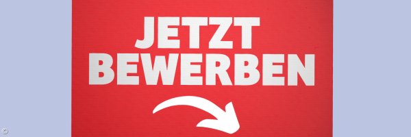 Jetzt bewerben!